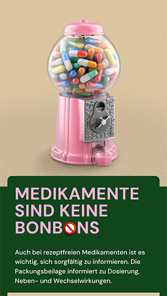 Medikamente sind keine Bonbons Medikamente sind keine Bonbons